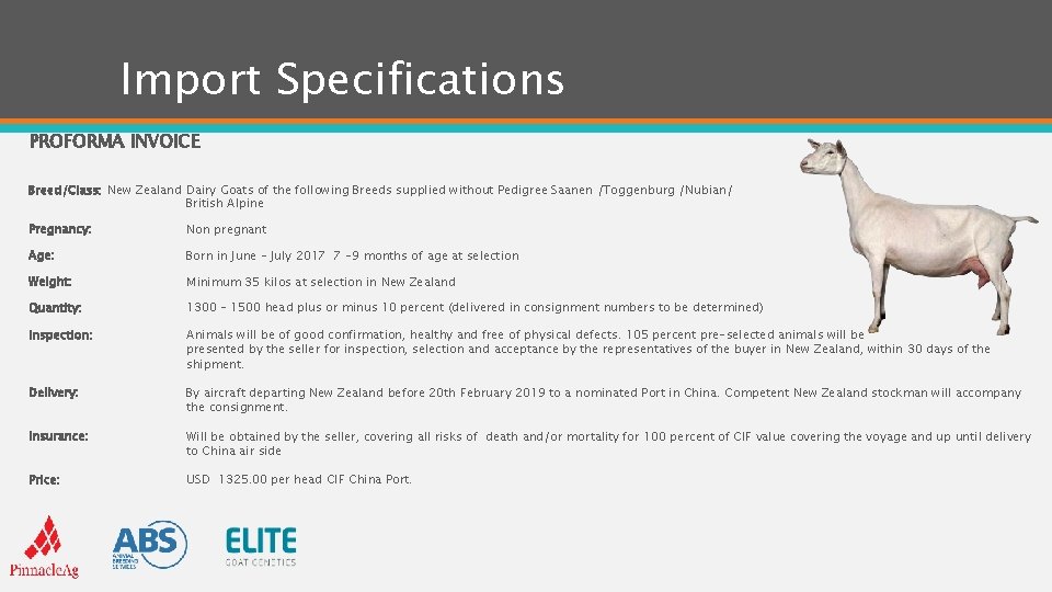 Import Specifications PROFORMA INVOICE Breed/Class: New Zealand Dairy Goats of the following Breeds supplied