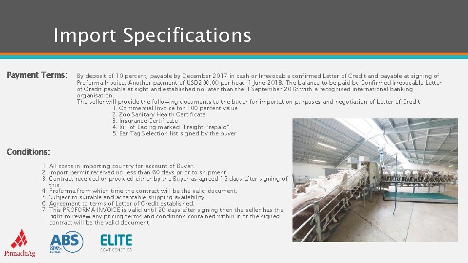 Import Specifications Payment Terms: By deposit of 10 percent, payable by December 2017 in