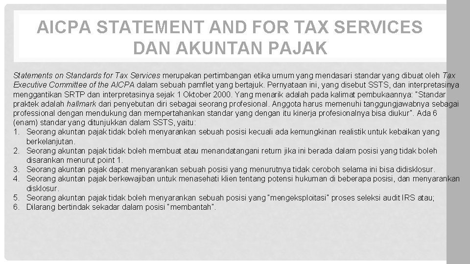 AICPA STATEMENT AND FOR TAX SERVICES DAN AKUNTAN PAJAK Statements on Standards for Tax AICPA STATEMENT AND FOR TAX SERVICES DAN AKUNTAN PAJAK Statements on Standards for Tax