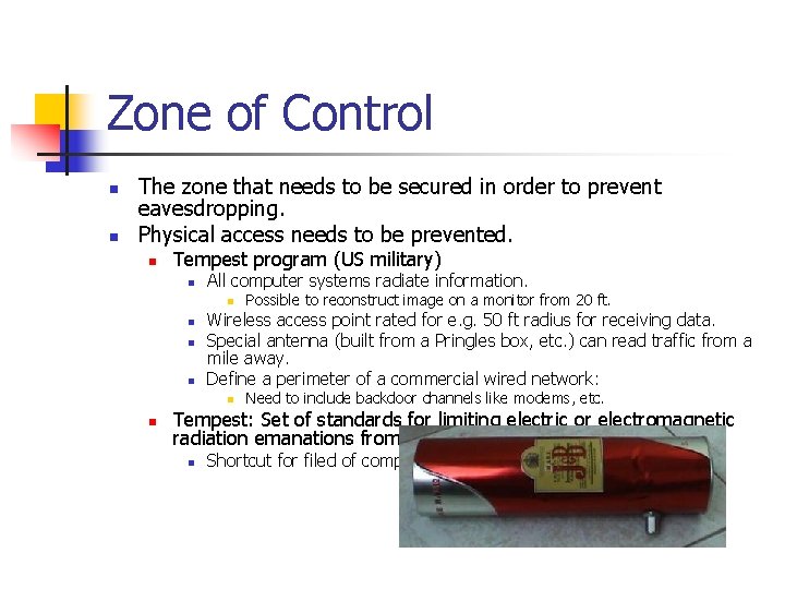 Zone of Control n n The zone that needs to be secured in order