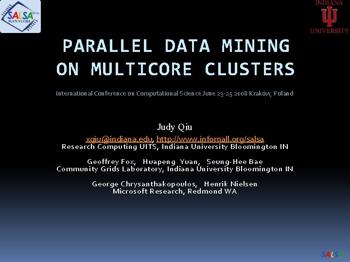 PARALLEL DATA MINING ON MULTICORE CLUSTERS International Conference on Computational Science June 23 -25