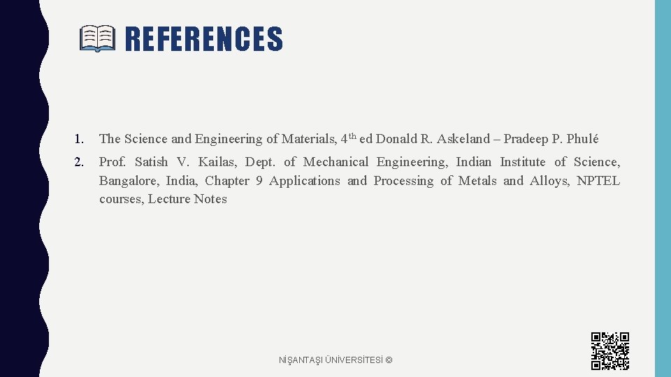 REFERENCES 1. The Science and Engineering of Materials, 4 th ed Donald R. Askeland