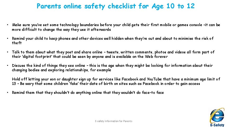 Parents online safety checklist for Age 10 to 12 • Make sure you’ve set