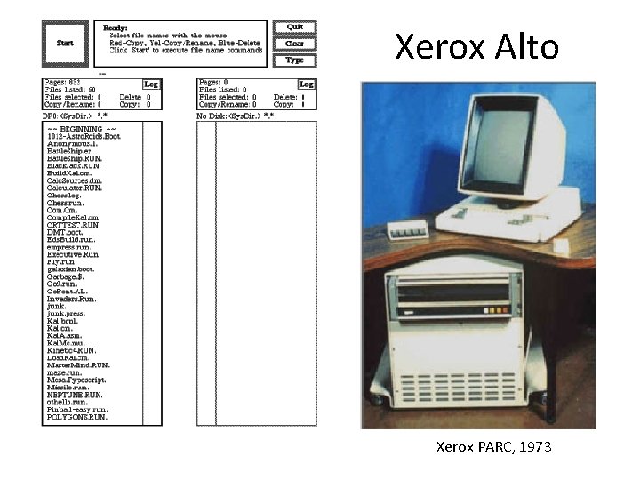 Xerox Alto Xerox PARC, 1973 