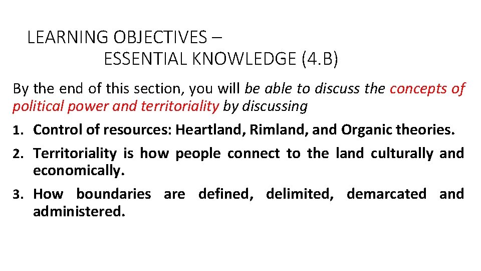 LEARNING OBJECTIVES – ESSENTIAL KNOWLEDGE (4. B) By the end of this section, you