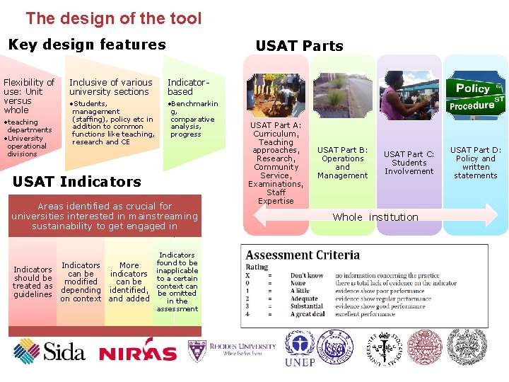 The design of the tool Key design features Flexibility of use: Unit versus whole