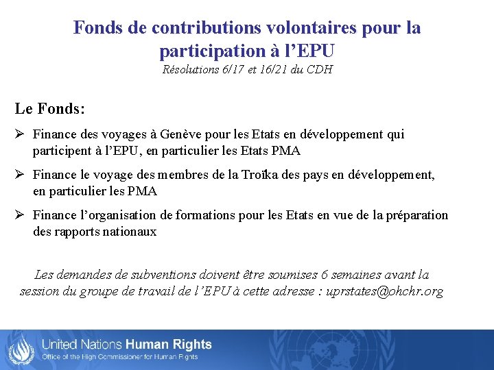 Fonds de contributions volontaires pour la participation à l’EPU Résolutions 6/17 et 16/21 du
