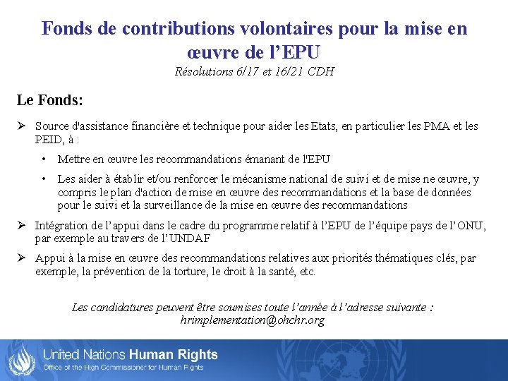 Fonds de contributions volontaires pour la mise en œuvre de l’EPU Résolutions 6/17 et