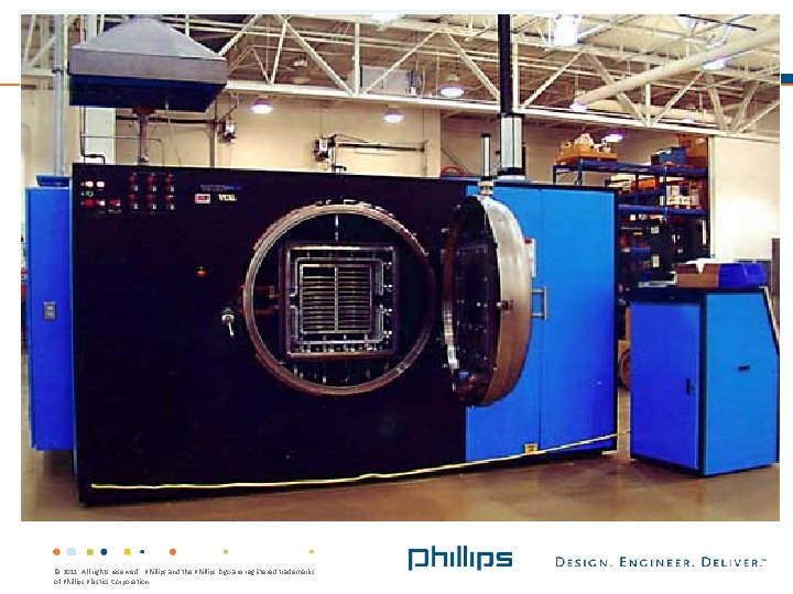 © 2011. All rights reserved.  Phillips and the Phillips logo are registered trademarks of