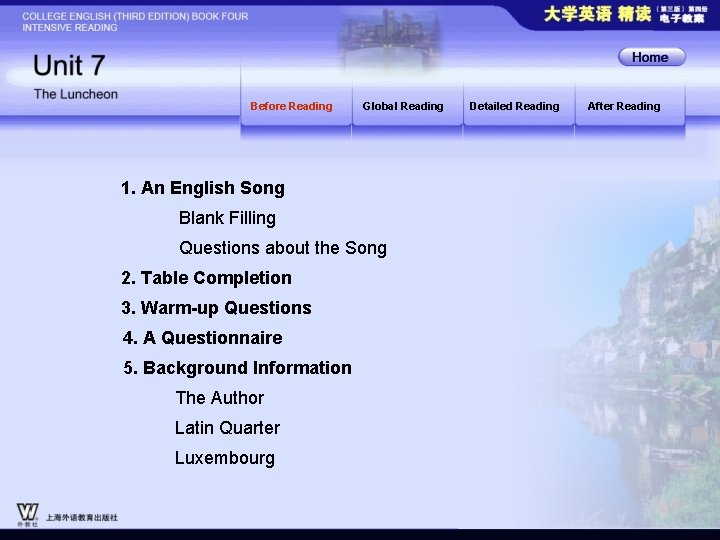 Before Reading Global Reading 1. An English Song Blank Filling Questions about the Song