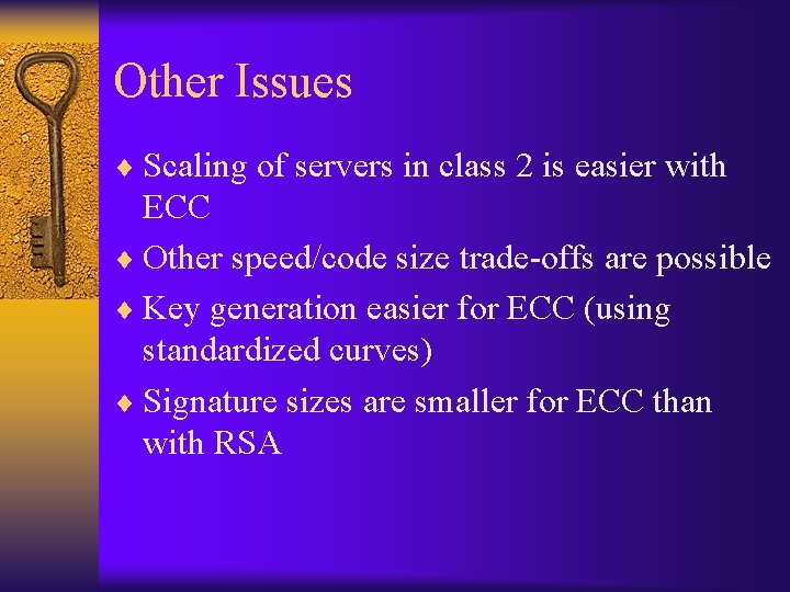 Other Issues ¨ Scaling of servers in class 2 is easier with ECC ¨