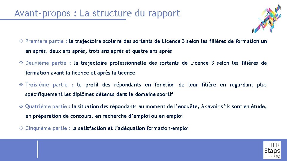 Avant-propos : La structure du rapport v Première partie : la trajectoire scolaire des