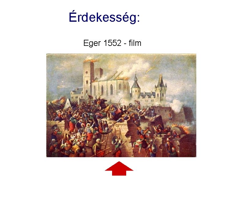 Érdekesség: Eger 1552 - film 