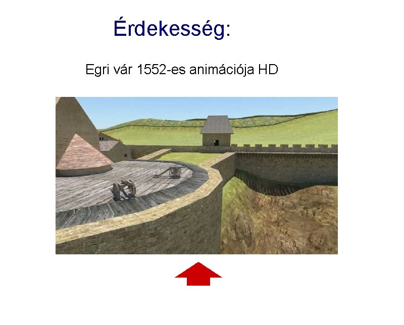 Érdekesség: Egri vár 1552 -es animációja HD 