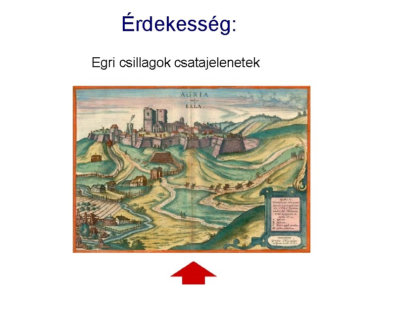 Érdekesség: Egri csillagok csatajelenetek 