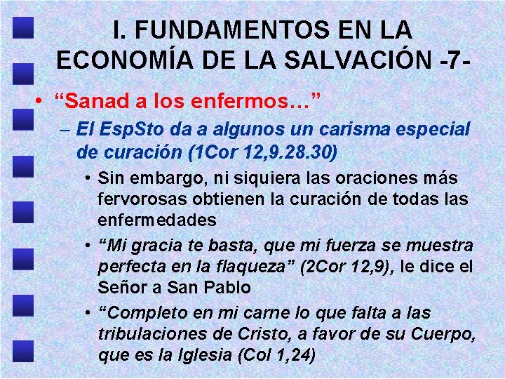 I. FUNDAMENTOS EN LA ECONOMÍA DE LA SALVACIÓN -7 • “Sanad a los enfermos…”