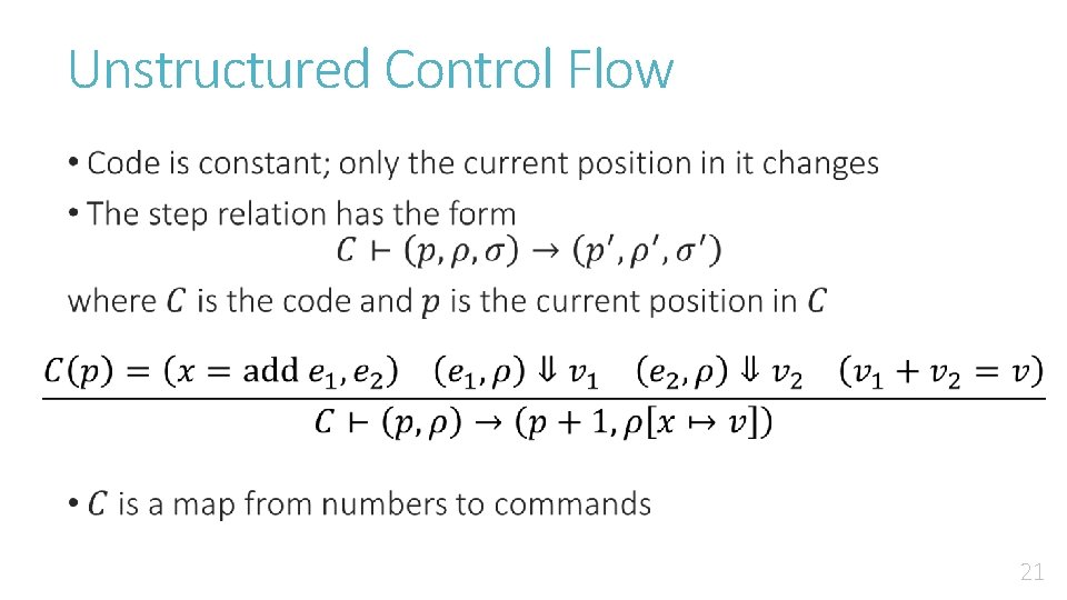 Unstructured Control Flow • 21 