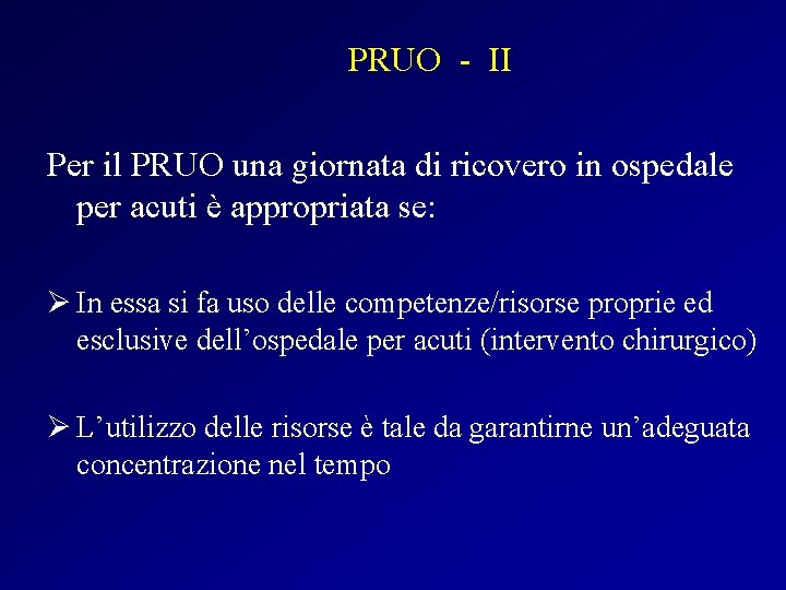 PRUO - II Per il PRUO una giornata di ricovero in ospedale per acuti