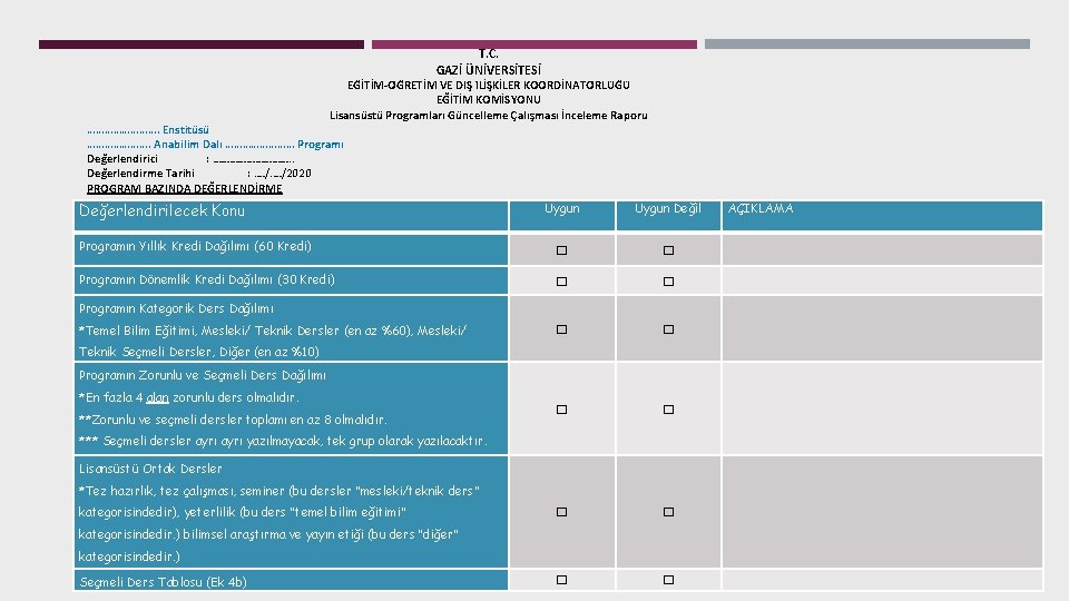 T. C. GAZİ ÜNİVERSİTESİ EG İTİM-O G RETİM VE DIS I LİS KİLER KOORDİNATO