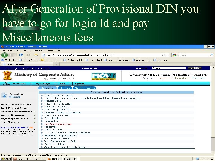 After Generation of Provisional DIN you have to go for login Id and pay