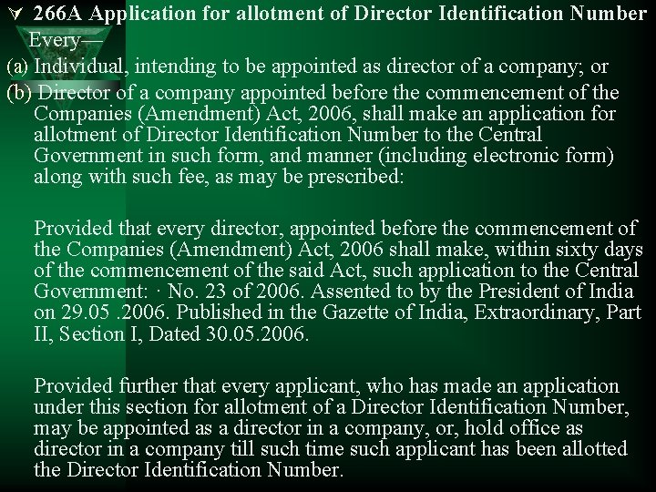 Ú 266 A Application for allotment of Director Identification Number Every— (a) Individual, intending