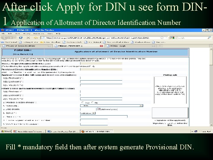 After click Apply for DIN u see form DIN 1 Application of Allotment of