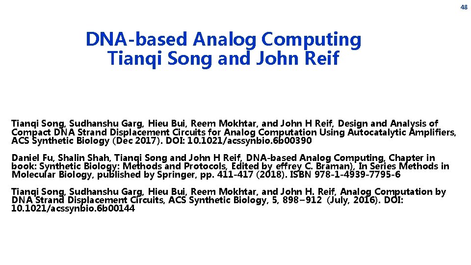 48 DNA-based Analog Computing Tianqi Song and John Reif Tianqi Song, Sudhanshu Garg, Hieu 48 DNA-based Analog Computing Tianqi Song and John Reif Tianqi Song, Sudhanshu Garg, Hieu