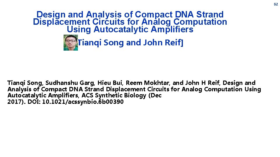 62 Design and Analysis of Compact DNA Strand Displacement Circuits for Analog Computation Using 62 Design and Analysis of Compact DNA Strand Displacement Circuits for Analog Computation Using