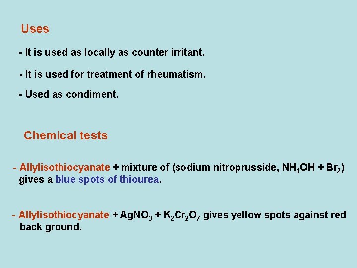 Uses - It is used as locally as counter irritant. - It is used