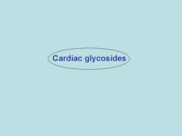Cardiac glycosides 