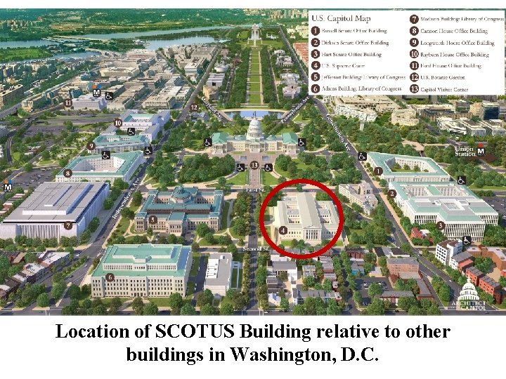 Location of SCOTUS Building relative to other buildings in Washington, D. C. 