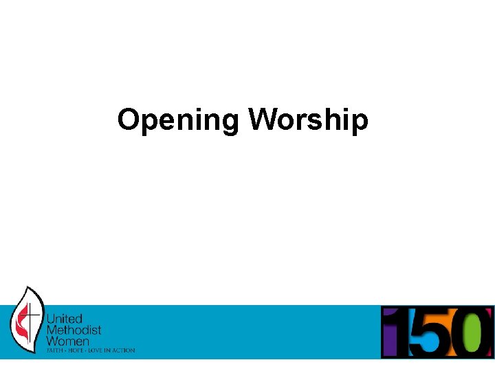 Opening Worship 