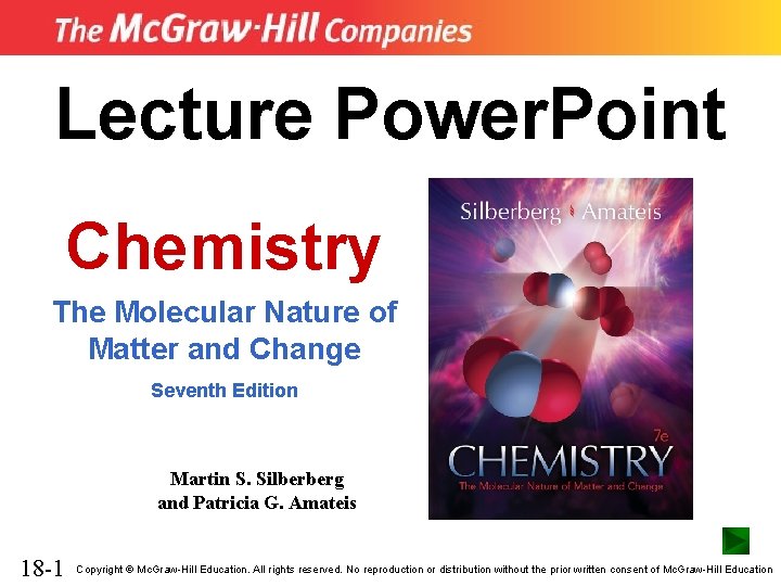 Lecture Power. Point Chemistry The Molecular Nature of Matter and Change Seventh Edition Martin