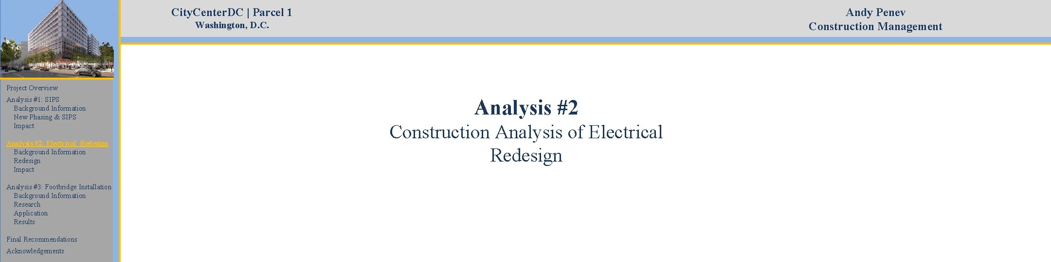 City. Center. DC | Parcel 1 Andy Penev Construction Management Washington, D. C. Project