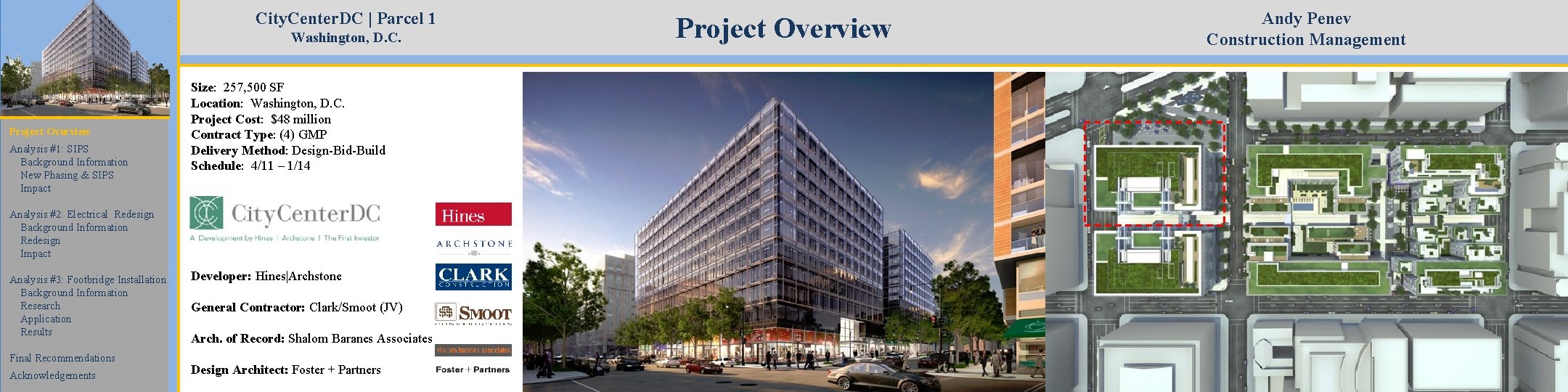 City. Center. DC | Parcel 1 Washington, D. C. Project Overview Analysis #1: SIPS