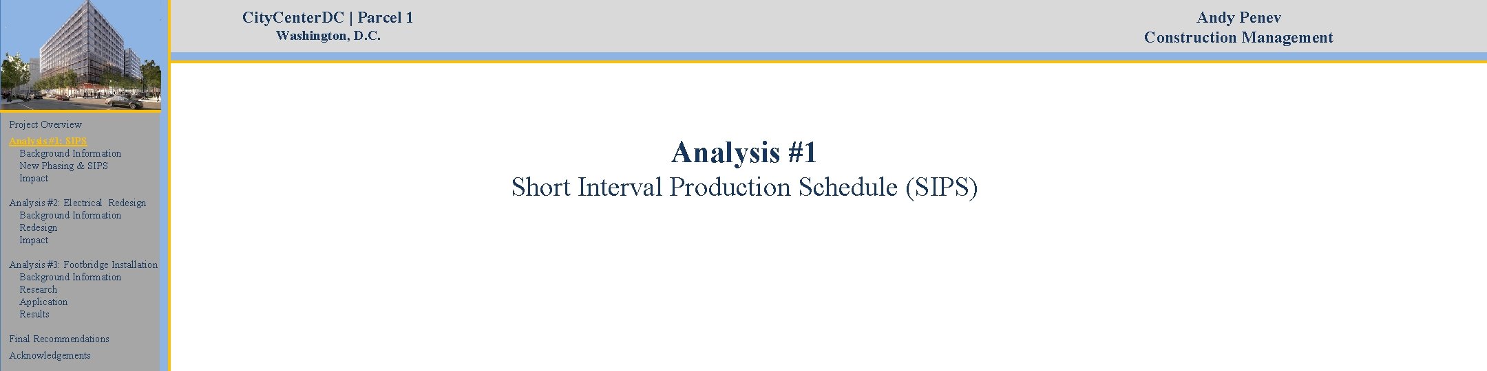 City. Center. DC | Parcel 1 Andy Penev Construction Management Washington, D. C. Project