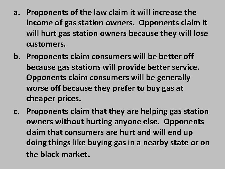 a. Proponents of the law claim it will increase the income of gas station