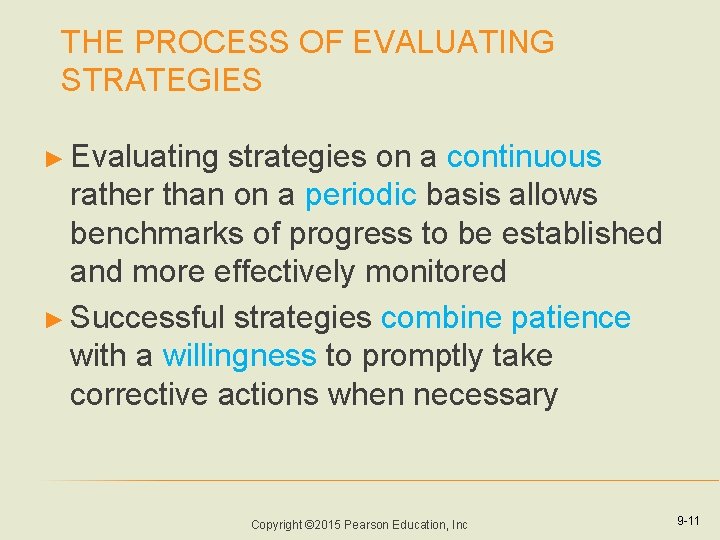 THE PROCESS OF EVALUATING STRATEGIES ► Evaluating strategies on a continuous rather than on THE PROCESS OF EVALUATING STRATEGIES ► Evaluating strategies on a continuous rather than on