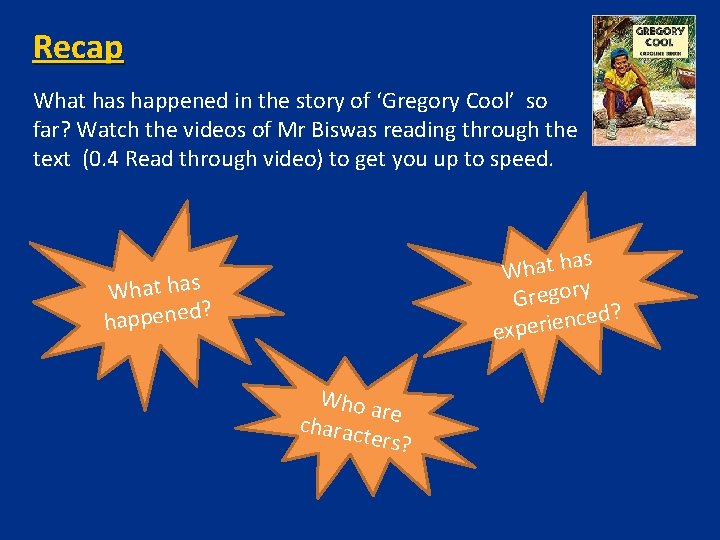 Recap What has happened in the story of ‘Gregory Cool’ so far? Watch the Recap What has happened in the story of ‘Gregory Cool’ so far? Watch the