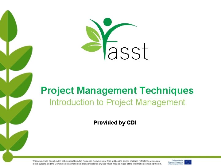 Project Management Techniques Introduction to Project Management Provided by CDI 