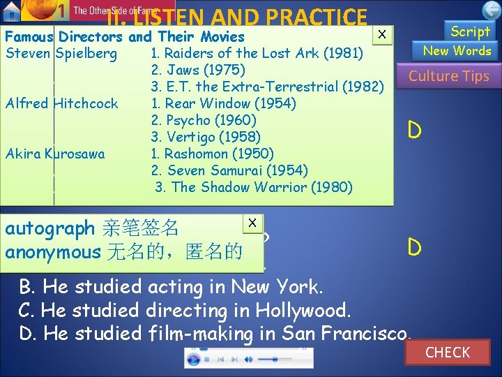 II. LISTEN AND PRACTICE X Famous Directors and Their Movies Acting and Directing Steven II. LISTEN AND PRACTICE X Famous Directors and Their Movies Acting and Directing Steven