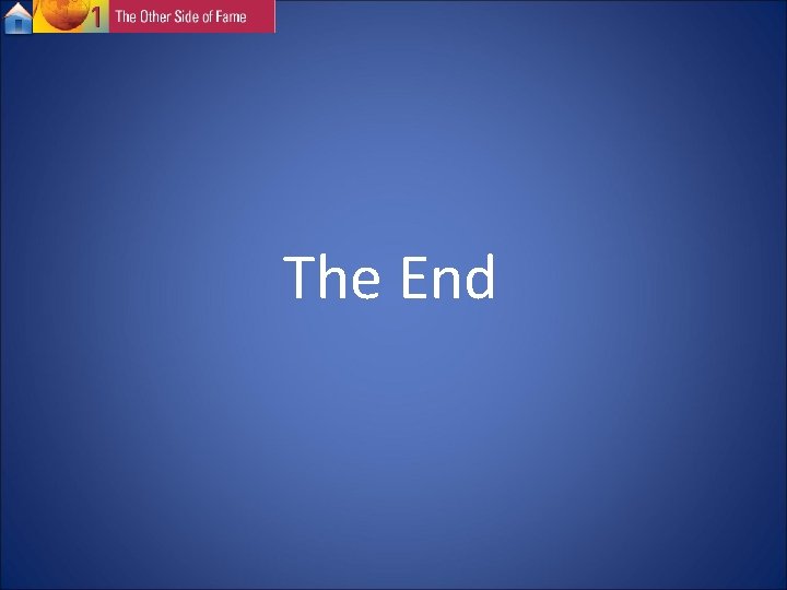 The End The End