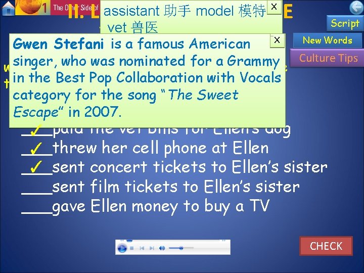 X assistant 助手 model 模特 II. LISTEN AND PRACTICE Script vet 兽医 Working for X assistant 助手 model 模特 II. LISTEN AND PRACTICE Script vet 兽医 Working for