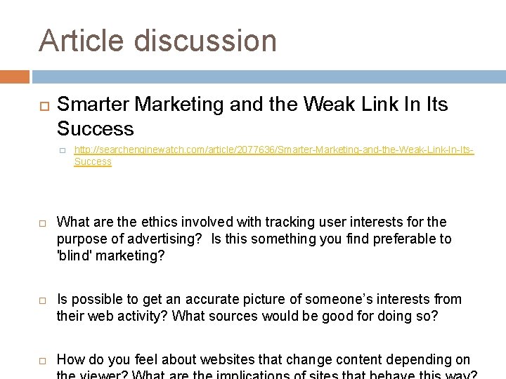Article discussion Smarter Marketing and the Weak Link In Its Success � http: //searchenginewatch.