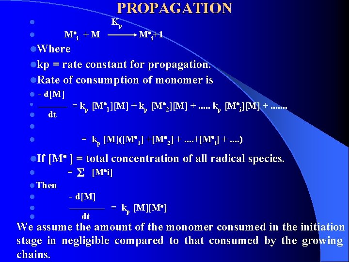 PROPAGATION l l Kp M i + M M i+1 l. Where lkp =