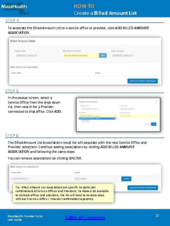 HOW TO Create a Billed Amount List STEP 4 To associate the Billed Amount