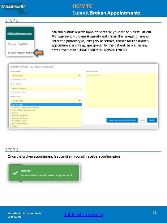 HOW TO Submit Broken Appointments STEP 1 You can submit broken appointments for your