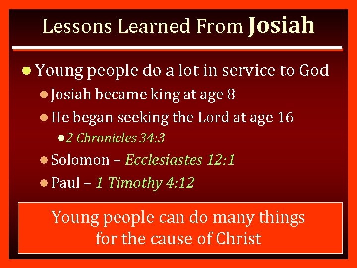 Lessons Learned From Josiah l Young people do a lot in service to God