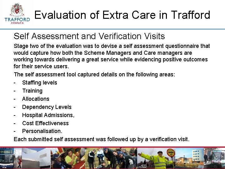 Evaluation of Extra Care in Trafford Self Assessment and Verification Visits Stage two of