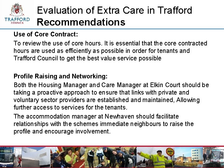 Evaluation of Extra Care in Trafford Recommendations Use of Core Contract: To review the